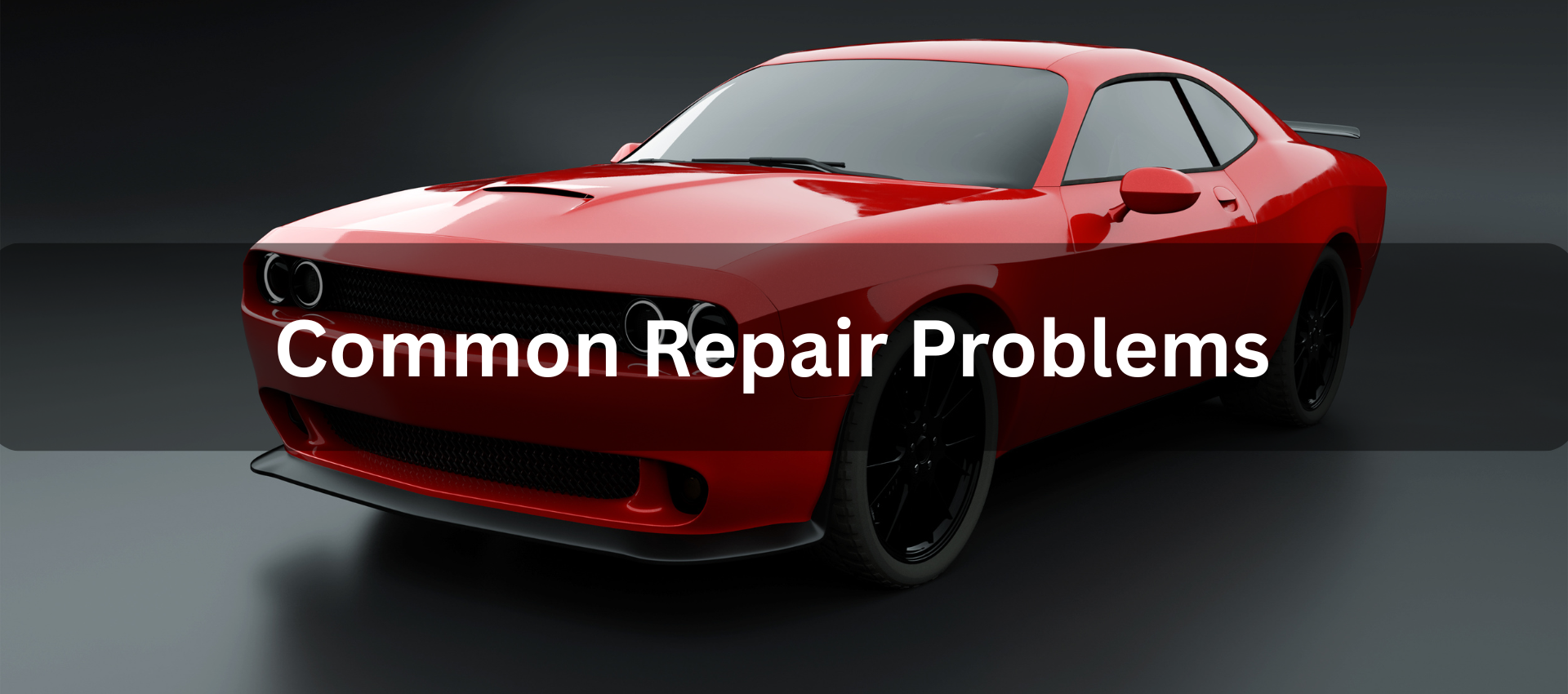 Common Repair Problems